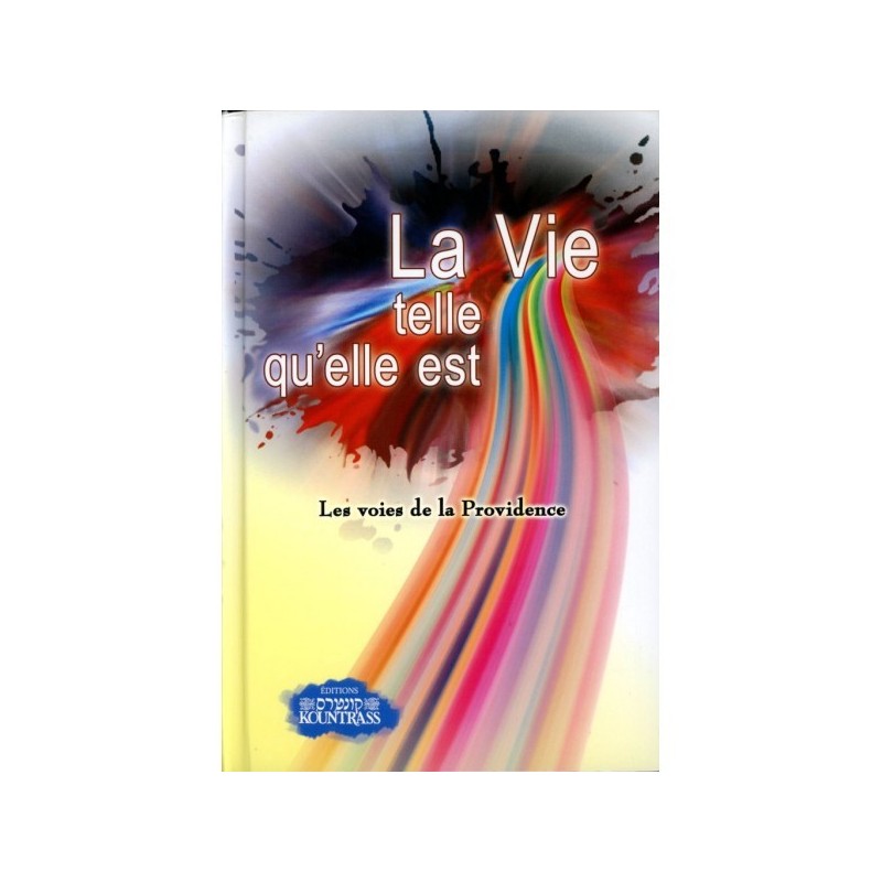 La vie telle qu'elle est !