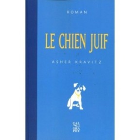 Le chien juif - Asher Kravitz