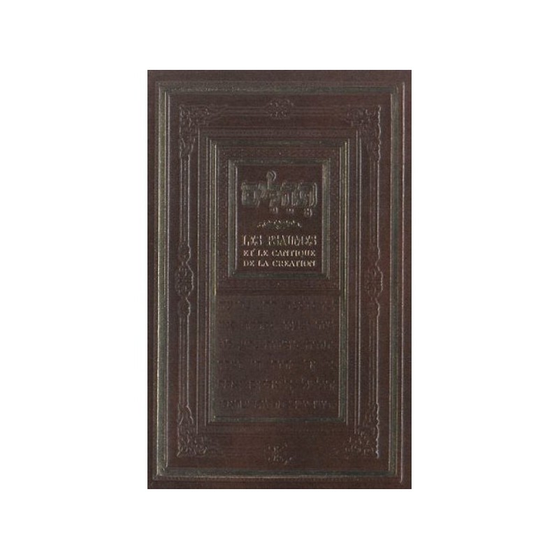 Tehilim Les Psaumes et les cantiques de la creation - Marron