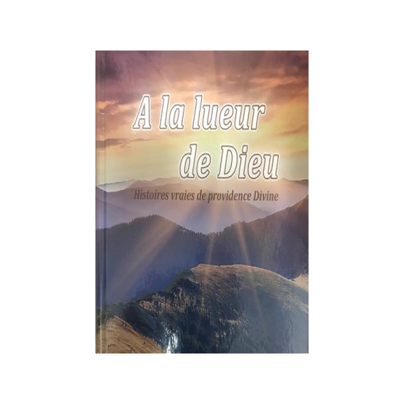 A la lueur de Dieu