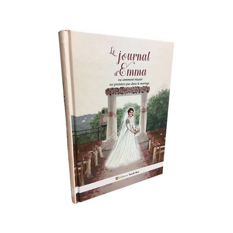 Le Journal d'Emma - ou comment réussir ses premiers pas dans le mariage