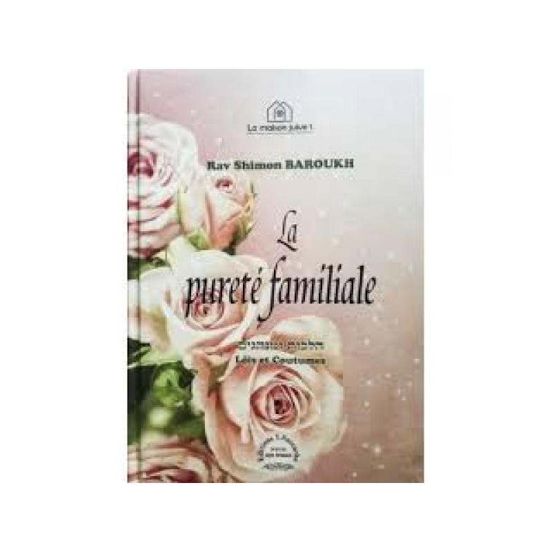 La Pureté familiale Lois et Coutumes