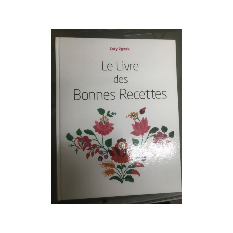 Le Livre des Bonnes Recettes