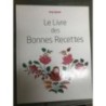 Le Livre des Bonnes Recettes