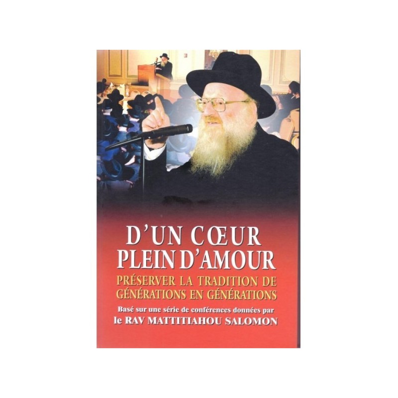 D'un coeur plein d'amour - Rav Mattitiahou Salomon