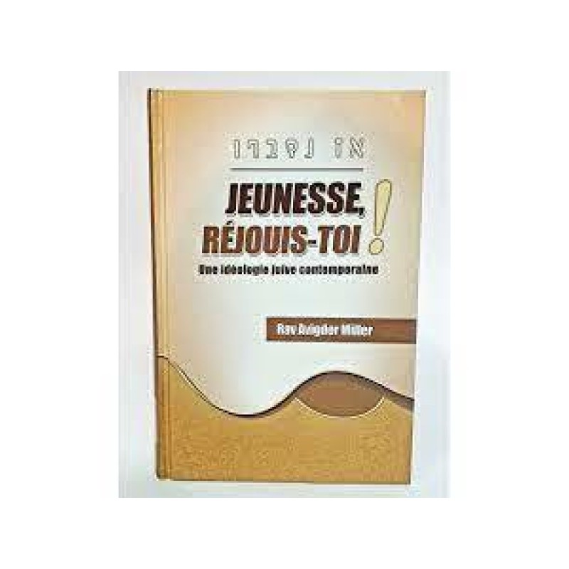 Jeunesse, rejouis-toi! - Rav Avigdor Miller