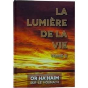La lumière de la vie Tome 2 - Or Ha'haim Chemot