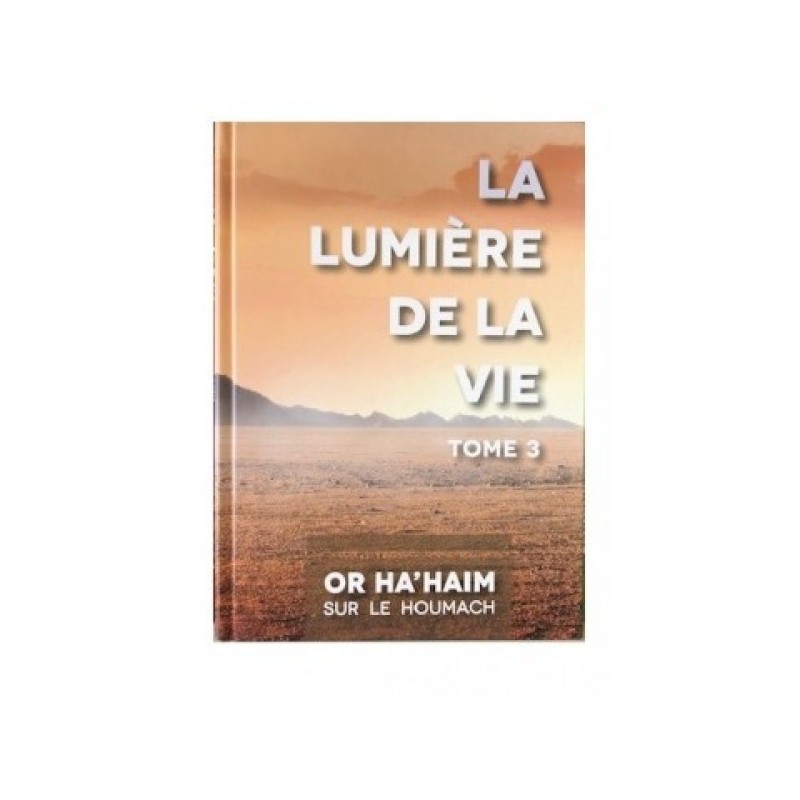 La lumière de la vie Tome 3 - Or Ha'haim Vayikra