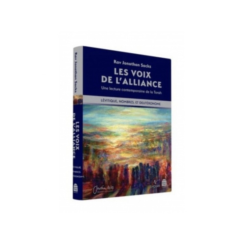 Les Voix de l'Alliance - le Lévitique, les Nombres et le Deutéronome