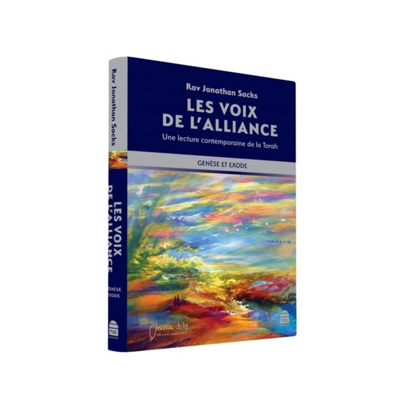 Les Voix De L'Alliance - Une Lecture Contemporaine De La Torah - Genèse et Exode
