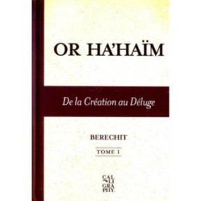 Or Ha'Haim - De la création au Déluge - Tome 1