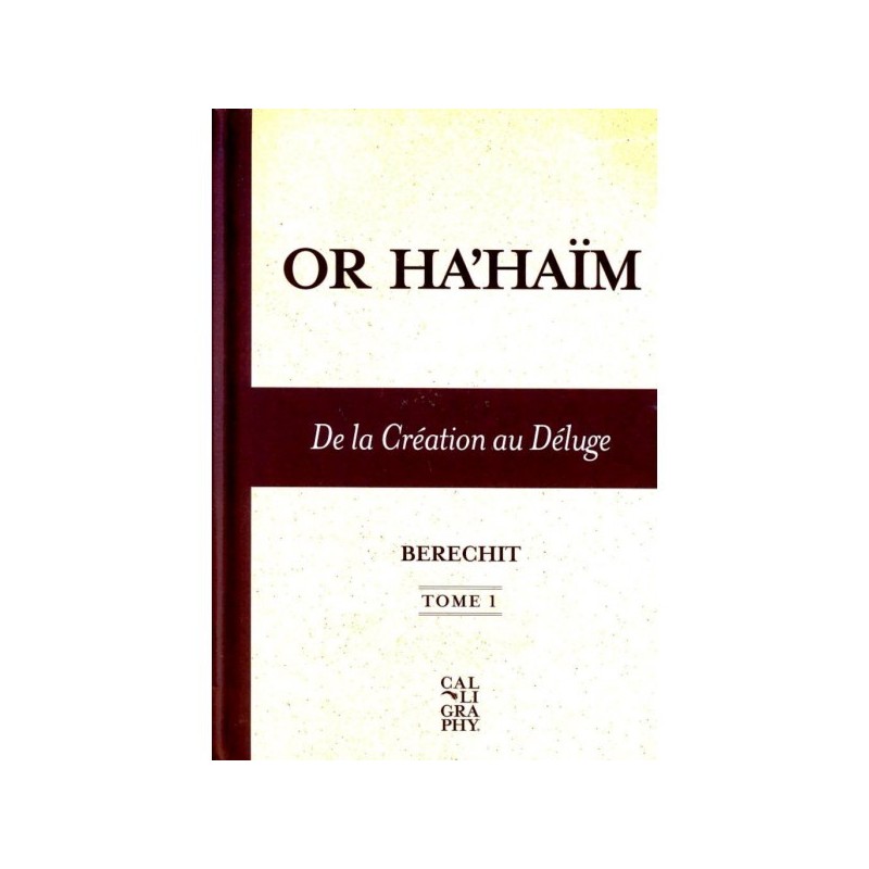 Or Ha'Haim - De la création au Déluge - Tome 1
