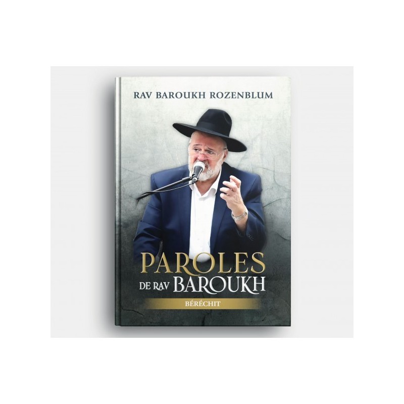 Paroles de Rav Baroukh – Béréchit