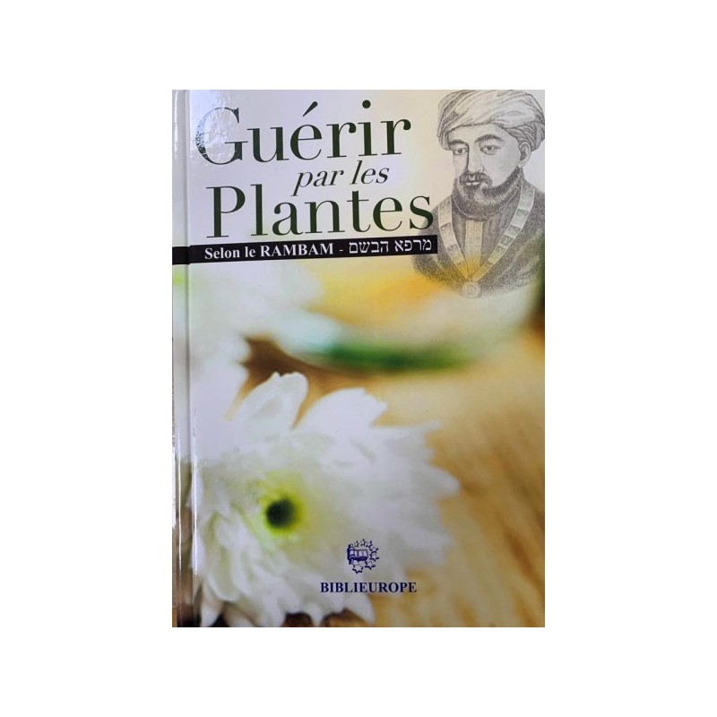 Guérir par les Plantes