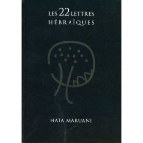Les 22 lettres Hébraïques - Haïa Maruani