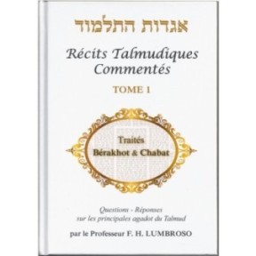 Hagadot Hatalmoud - Récits talmudiques commentés - Tome 1