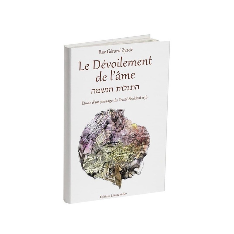 Le Dévoilement de l'âme - Rav Gérard ZYZEK