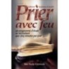 Prier avec feu