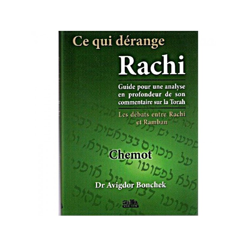 Ce qui dérange Rachi - Chemot - Dr Avigdor Bonchek
