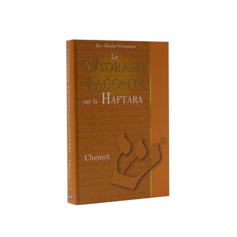 Le Midrash raconte sur la Haftara - Chemot