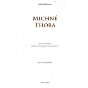 Michné Thora - Vol. XI : Séfer Nézikine - Maïmonide Rambam