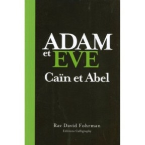 Adam and Eve - Cain and Abel - Rav David Fohrman
