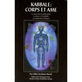 Kabbalah, body and soul - Gilles Avrajam Morali
