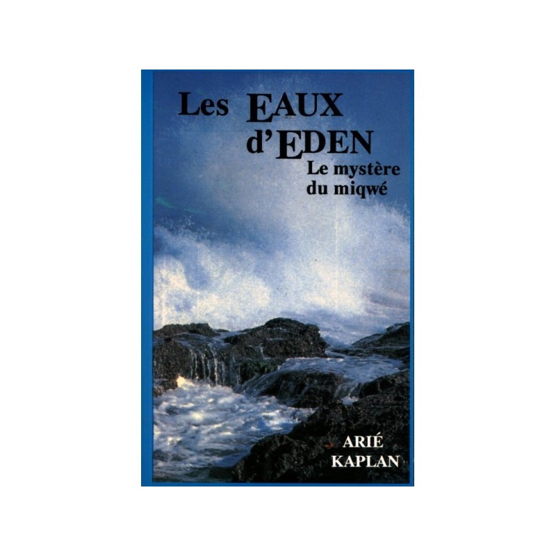 The Eden waters - Le Mystere du Miqwé - Arie Kaplan
