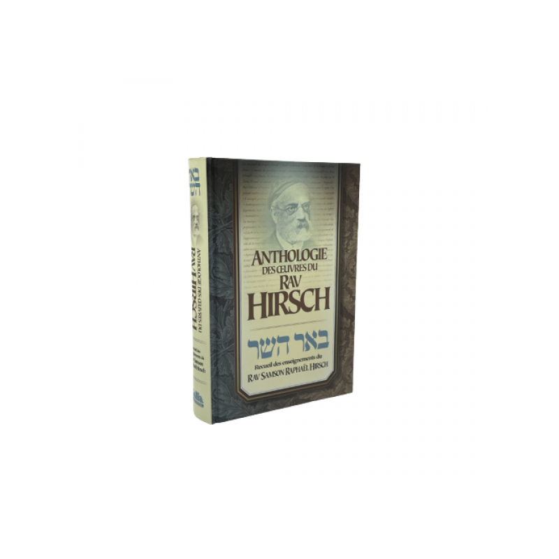 Anthology of the works of the Rav Hirsch