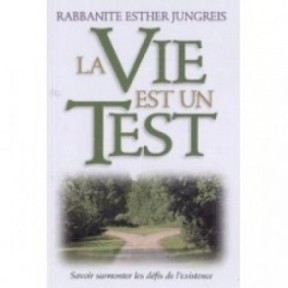 Life is a test - Rabbanite Esther Jungreis