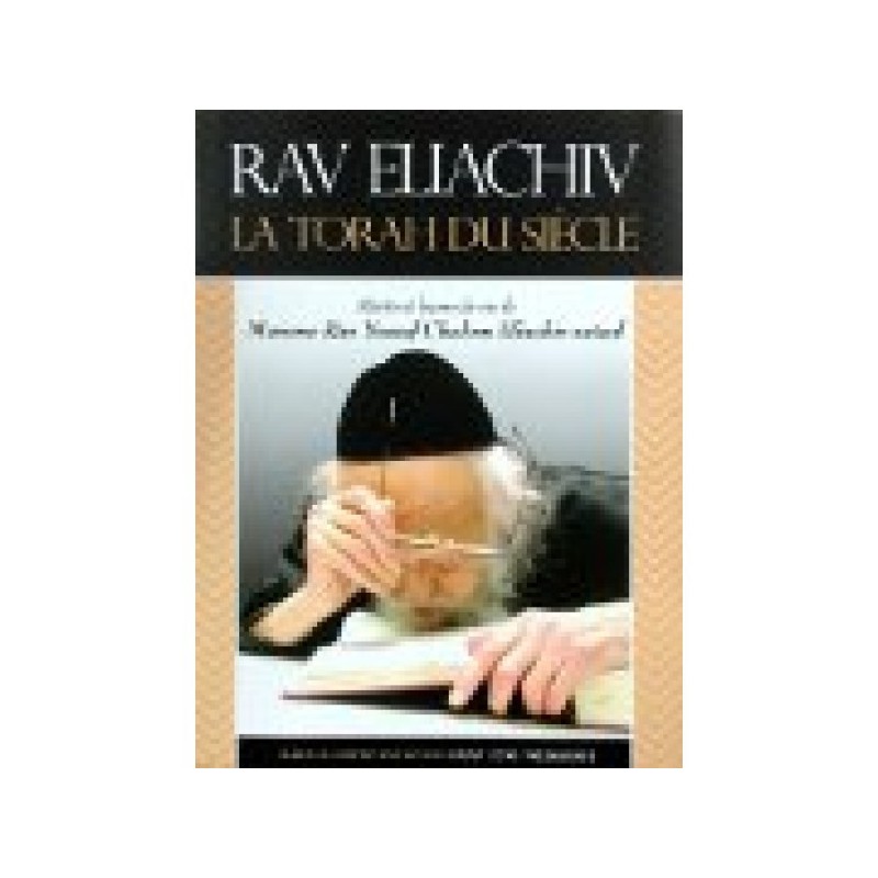Rav Eliachiv La Torah of the century
