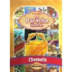 La Paracha illustrated Chemoth