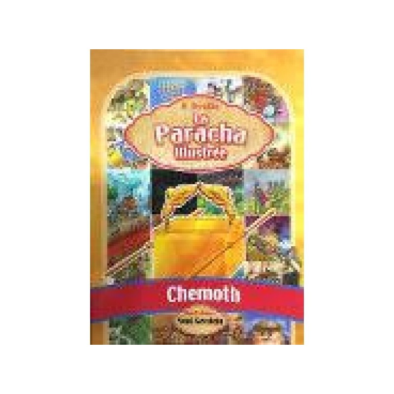 La Paracha illustrated Chemoth