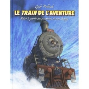 The adventure train - Gadi Pollack