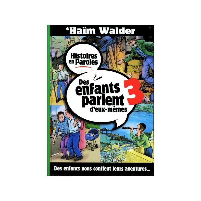 Children speak for themselves - volume 3 - Haïm Walder