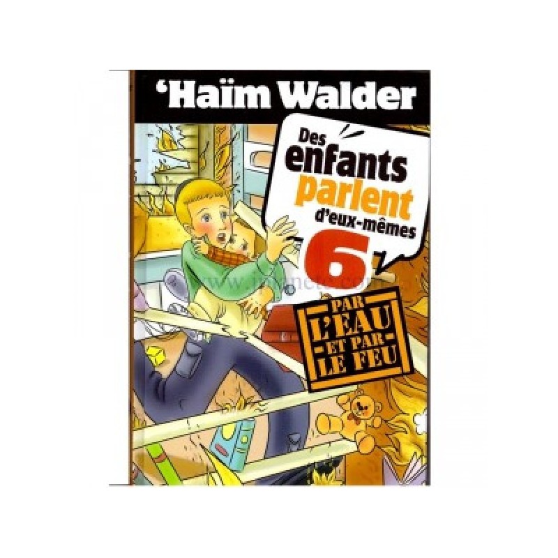 Children speak for themselves - volume 6 - Haïm Walder