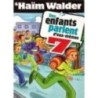 Children speak for themselves - volume 7 - Haïm Walder