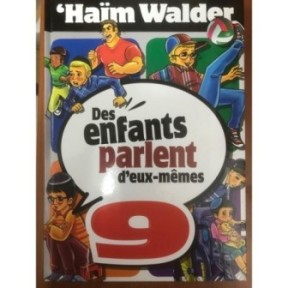 Children speak for themselves - volume 9 - Haïm Walder