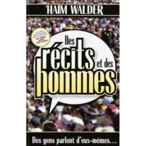 Stories and men - Tome 1 - People speak for themselves - Haïm Walder