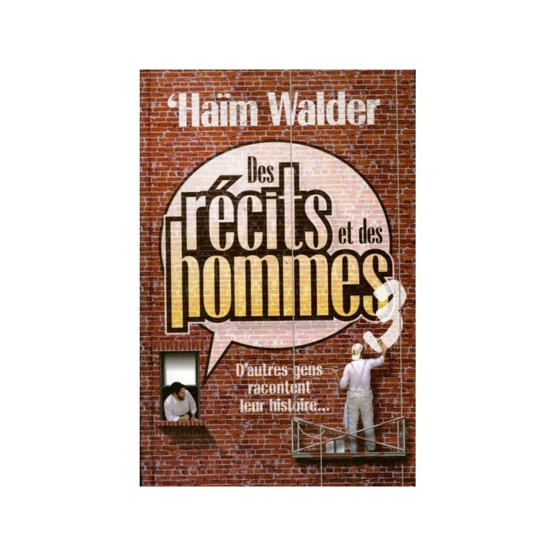 Stories and men - Tome 3 - Other people tell their story - Haïm Walder