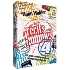 Stories and men - Tome 4 - People like you and I tell their story - Haïm Walder