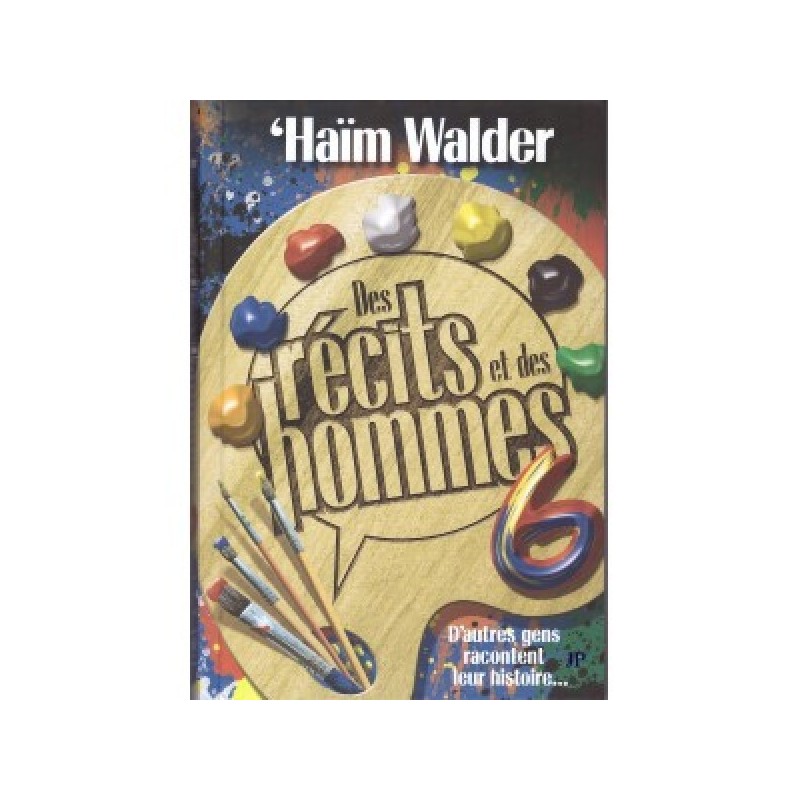 Stories and men - Tome 6 - Other people tell their story - Haïm Walder
