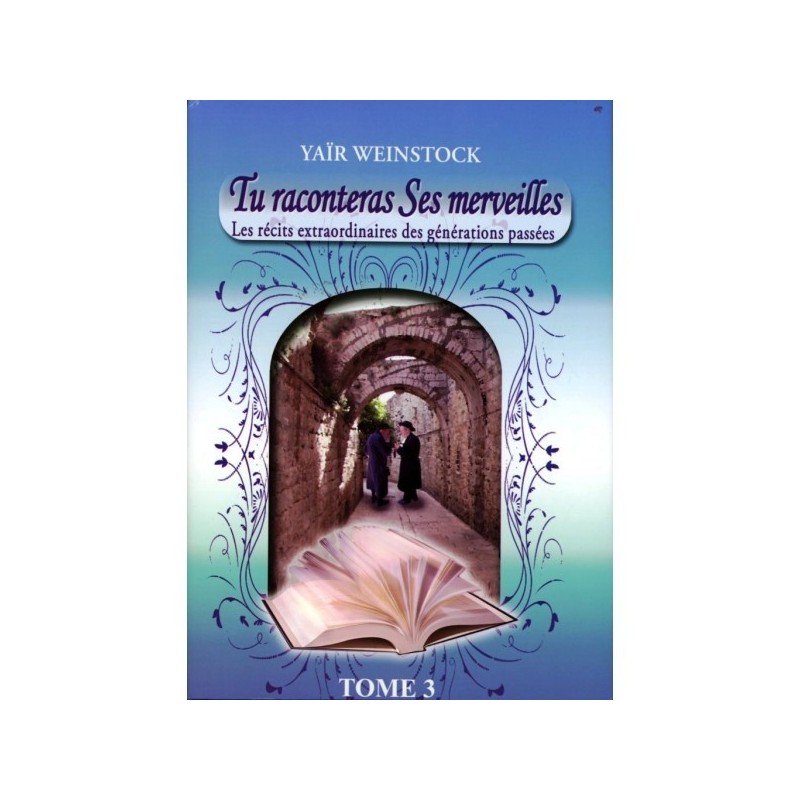 You will tell his wonders - Tome 3 - Yaïr Weinstock