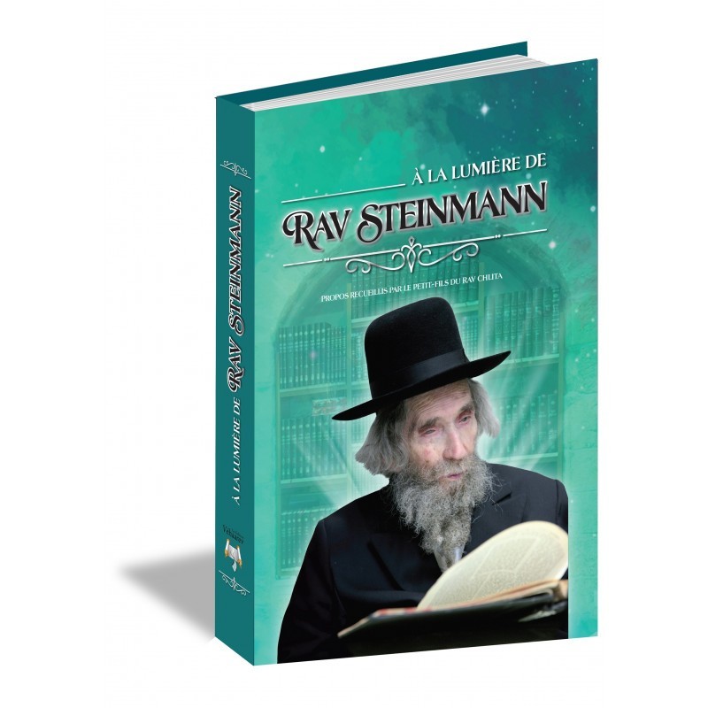 In the light of Rav Steinmann In the light of Rav Steinmann